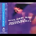 Michael Fortunati - Give Me Up ~Fortunati's 1st~ '1987