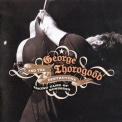 George Thorogood - Taking Care Of Business (CD1) '2007