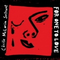 Cecile Mclorin Salvant - For One To Love '2015