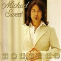 Michael Sweet - Touched '2007