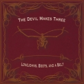The Devil Makes Three - Longjohns, Boots, And A Belt '2004