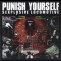 Punish Yourself - Sexplosive Locomotive '2007