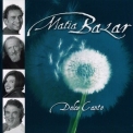 Matia Bazar - Dolce Canto '2001