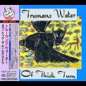 Trumans Water - Of Thick Tum '1992