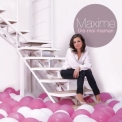 Maxime - Dis-Moi Maman '2012