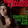 Timbaland - Smoke In Da Air '2015
