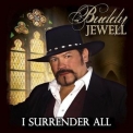 Buddy Jewell - I Surrender All '2011