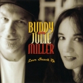 Buddy & Julie Miller - Love Snuck Up '2004