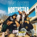 Rise Of The Northstar - Live In Paris '2020