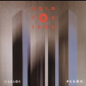 Carlos Peron - Gold For Iron (2CD) '2006