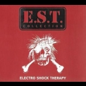 E.S.T. - Electro Shock Therapy '1989