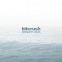 Bitcrush - Epilogue In Waves '2008