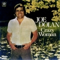 Joe Dolan - Crazy Woman '1975