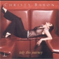 Christy Baron - Take This Journey '2002