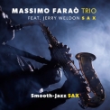 Massimo Faraò Trio - Smooth-Jazz Sax '2022