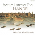 Jacques Loussier Trio - Handel: Water Music And Royal Fireworks '2022