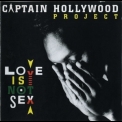 Captain Hollywood Project - Love Is Not Sex '1993