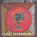 Shadowfax - Shadowfax Live at Doc Severinsens '2020