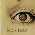 Supersister - To the Highest Bidder (Remastered 2008) '1971