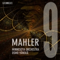 Minnesota Orchestra & Osmo Vänskä - Mahler: Symphony No.9 '2023