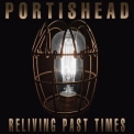 Portishead - Reliving Past Times: The Interviews '1998