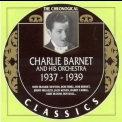 Charlie Barnet And His Orchestra - 1937-1939 '2001