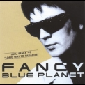 Fancy - Blue Planet '1998