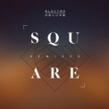 Electro Deluxe - Square Remixes '2018