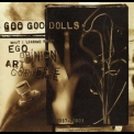 Goo Goo Dolls - What I Learned About Ego, Opinion, Art & Commerce (1987-2000) '2001