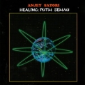 Anjey Satori - Healing: Rhythm Of The Earth '2009