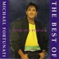 Michael Fortunati - The Best Of Michael Fortunati (hyper Non Stop Mix) '1995